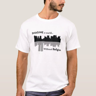 Stellen Sie sich eine Welt ohne Religion vor T-Shirt