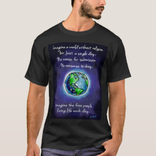 Stellen Sie sich eine Welt ohne Religion vor - T-Shirt
