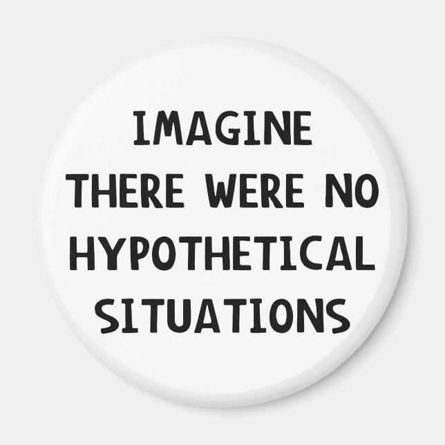 Stellen Sie sich hypothetisch vor Magnet (Vorne)