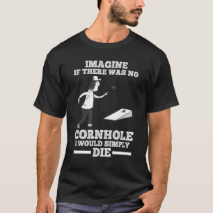 Stellen Sie sich vor, es gäbe kein Cornloch T-Shirt