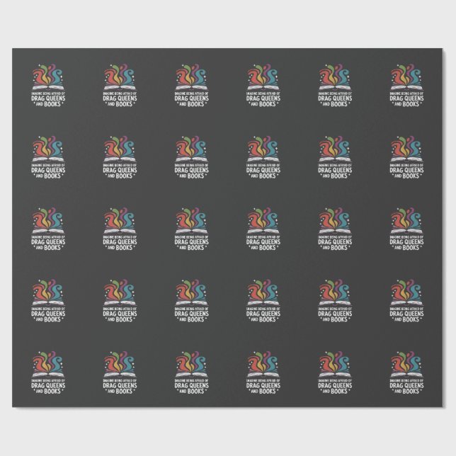 Stellen Sie sich vor, Sie hätten Angst vor Drag Qu Geschenkpapier (Flach)