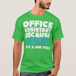 Stellenanzeige für Büroassistenten T-Shirt