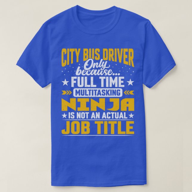 Stellenbezeichnung "Funny City Bus Driver" T-Shirt (Design vorne)