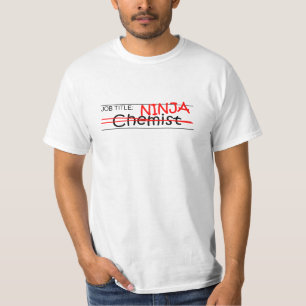 Stellenbezeichnung Ninja Chemiker T-Shirt