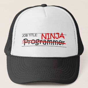 Stellenbezeichnung Ninja - Programmierer Truckerkappe