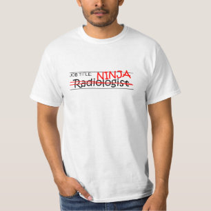 Stellenbezeichnung Ninja - Radiologe T-Shirt