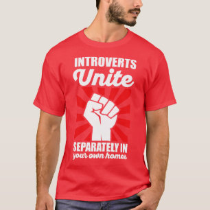 Stellt sich getrennt in Ihren Zuhause Antisoci ein T-Shirt