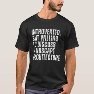 stellte aber bereit, Landschaft Archi zu diskutier T-Shirt