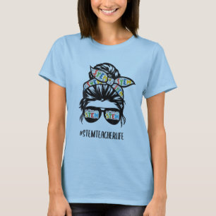 STEM Lehrer Messy Bun Life Haare Brille zurück zu T-Shirt