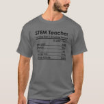 Stem Teacher Nutrition Facts Funny Science Teacher T-Shirt<br><div class="desc">Stem Teacher Nutrition Facts Funny Science Teacher School</div>