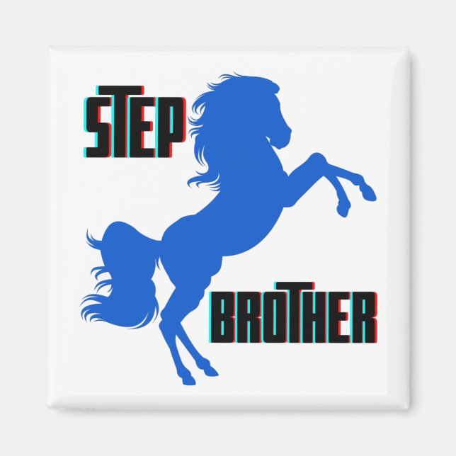 Step Brother Horching Magnet (Vorne)