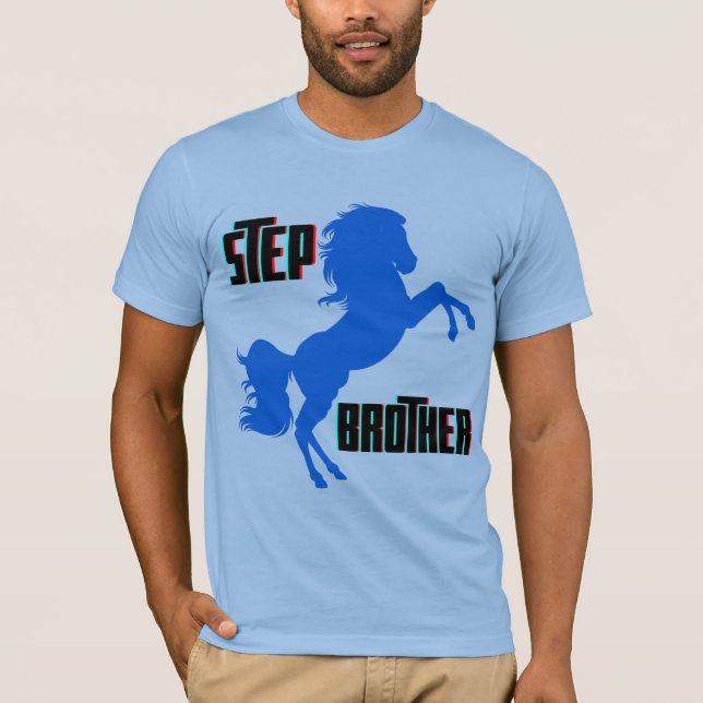 Step Brother Horching T-Shirt (Vorderseite)