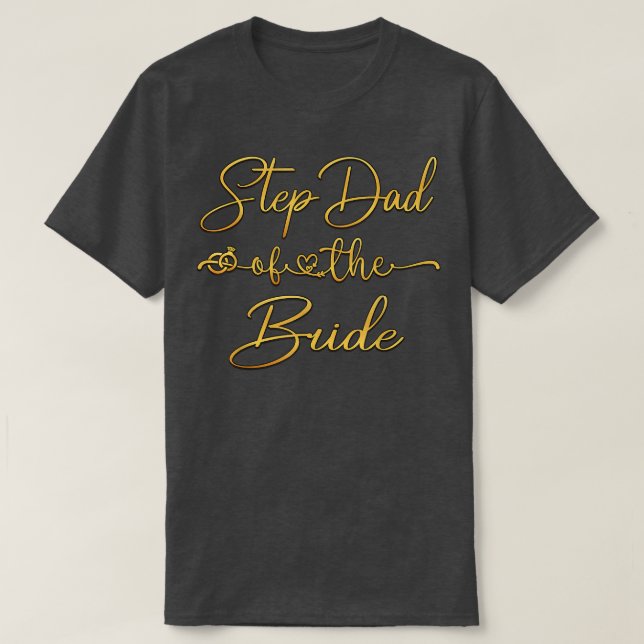 Step Dad Of The Bride Wedding Ideas For Stepfather T-Shirt (Design vorne)