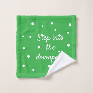 Step Into The Downpour | Green Inspirational Quote Waschlappen