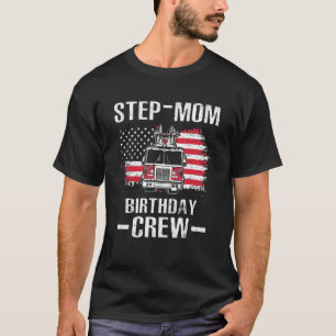 Step Mama Geburtstag Crew Fireman American Flag Th T-Shirt