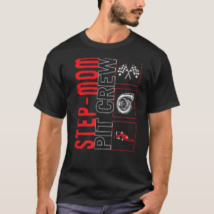 Step Mama Pit Crew Racing Racecar Fahrer Racecar T-Shirt