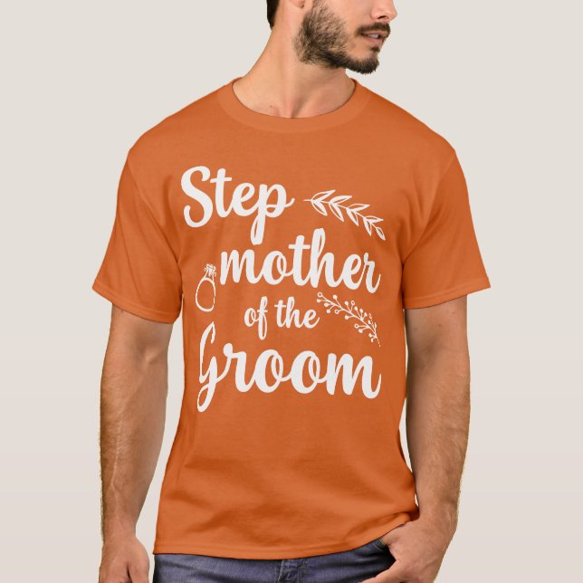 Step Mother Ofgroom Bachelor Party Witziges Gesche T-Shirt (Vorderseite)