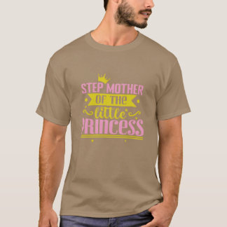 Step Mother the small Princess Retro T-Shirt