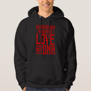 Step Vater Cool Vaterschaft erfordert Liebe nicht Hoodie