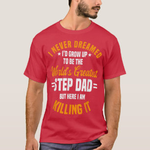 Step Vater Stepfather Vatertag Stepdad T-Shirt
