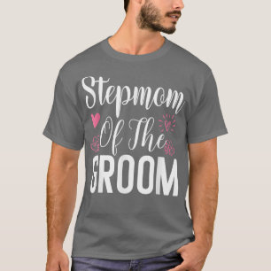 Stepama der Groom Step Mama Ladys Stepmutter We T-Shirt