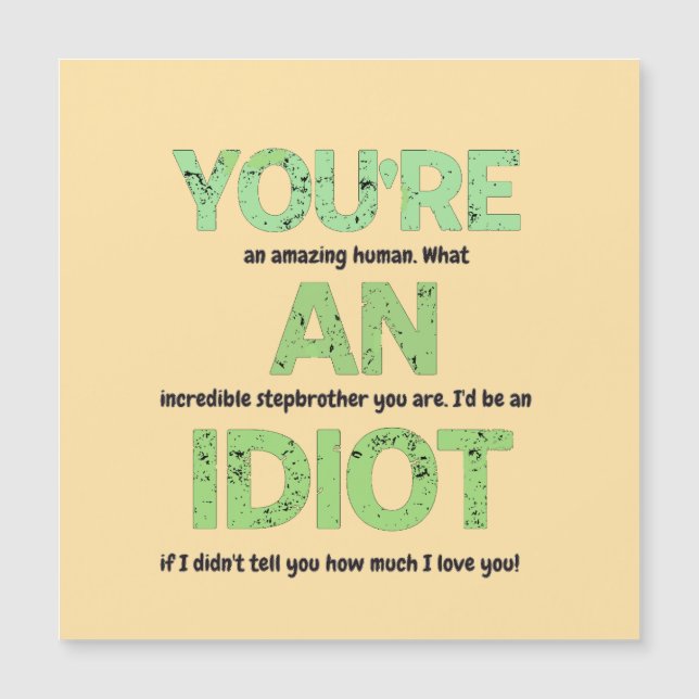 Stepbruder, du bist ein Phantastisches menschliche Magnetkarte (Vorderseite)