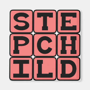 Stepchild, ehrenwerte Nachkommen Magnet