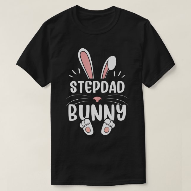 Stepdad Bunny Funny Matching Easter Bunny Egg Hunt T-Shirt (Design vorne)
