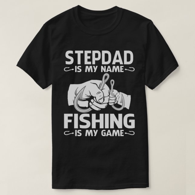 STEPDAD heißt Fischen ist mein Spiel T-Shirt (Design vorne)