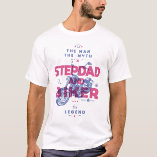 Stepdad und Biker der Mann der Mythos der Legende T-Shirt