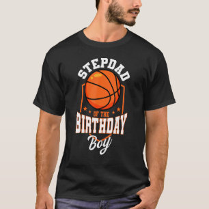 Stepdad vom Geburtstagsbasketballtag T-Shirt