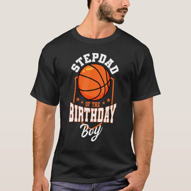 Stepdad vom Geburtstagsbasketballtag T-Shirt (Vorderseite)