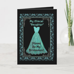 STEPDAUGHTER Be My Bridesmaid TURQUOISE BLAUE Gown Einladung