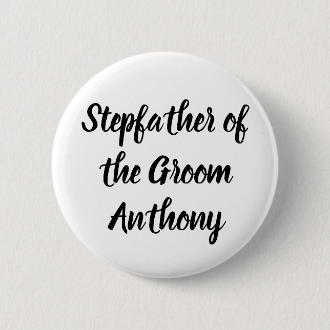 Stepfather of the Groom Black Individuelle Name We Button (Vorderseite)