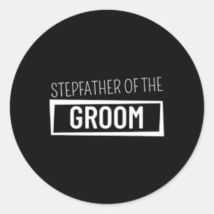 Stepfather of the Groom Wedding Bachelor Party Gro Runder Aufkleber