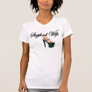 Stepford Ehefrau T-Shirt