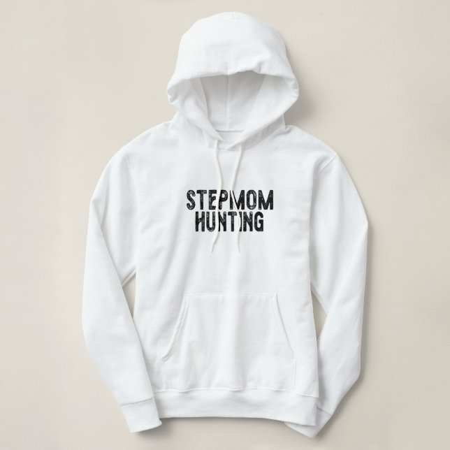 StepMom Hunting Hoodie (Design vorne)