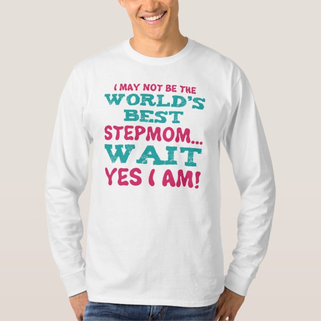 StepMom Spaß T-Shirt (Vorderseite)