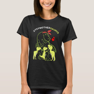 Stepmothersaurus Stepmutter Tyrannosaurus Dinosaur T-Shirt