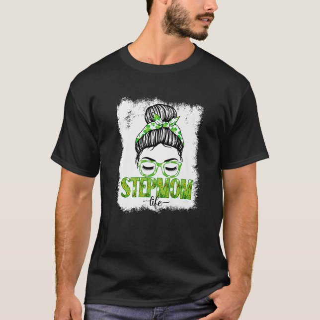 Stepmutter Messy Bun St Patrick's Day Irish Lucky  T-Shirt (Vorderseite)