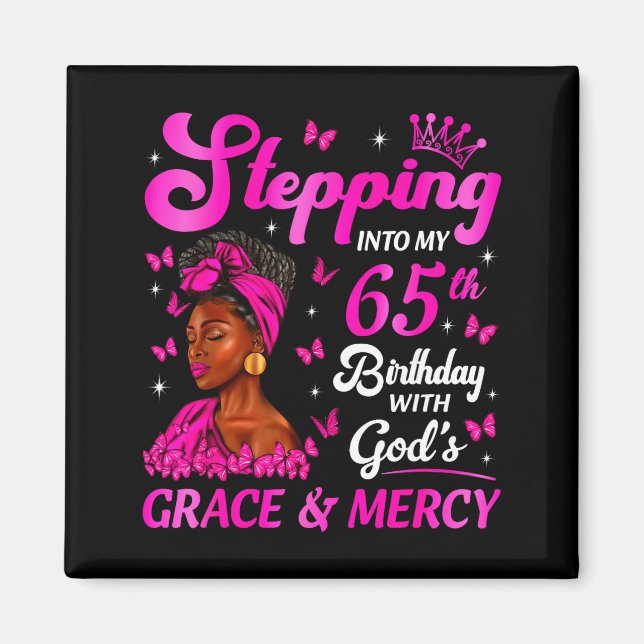 Stepng Into My 65th Birthday Christian Bday Women  Magnet (Vorne)