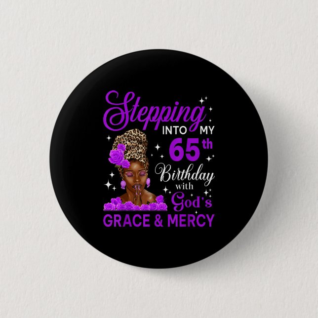 Stepng Into My 65th Birthday Headwrap Black Woman  Button (Vorderseite)