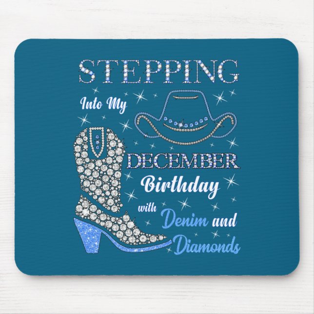 Stepng Into My December Birthday With Denim And Di Mousepad (Vorne)