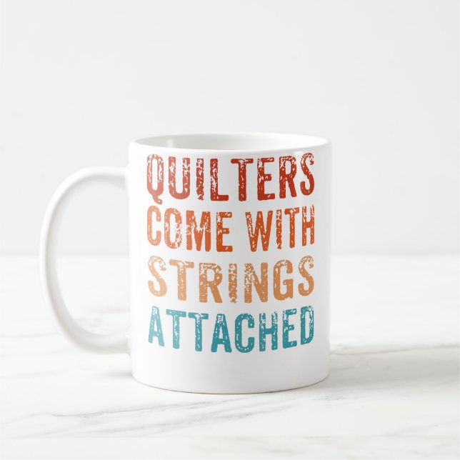 Steppdeckenmacher Kommen Mit Anhang Funny Quilting Kaffeetasse (Links)