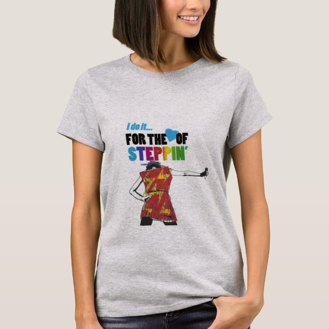 Steppin T - Shirt (Vorderseite)