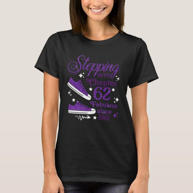 Stepping Into Chapter 62 Fabulous Since 1961 T-Shirt (Vorderseite)
