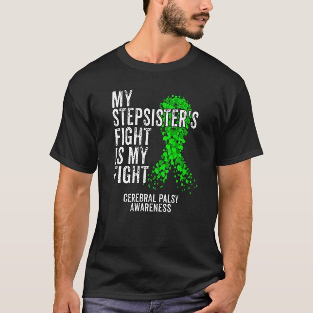 Stepsister's Fight My Fight Cerebral Palsy Cp Warr T-Shirt (Vorderseite)