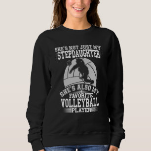 Steptochter ist mein Lieblings-Volleyball-Spion Sweatshirt