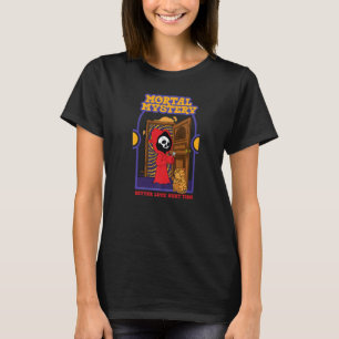 Sterbliches Geheimnis  Nächstes Mal mehr Glück   K T-Shirt