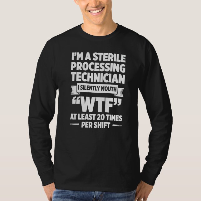 Sterile Processing Technician Silent Tech T-Shirt (Vorderseite)